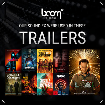HEAR SOUNDS FROM BOOM LIBRARY IN THESE LATEST TRAILERS
